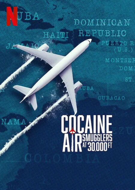 Cocaine Air: Smugglers at 30,000 Ft