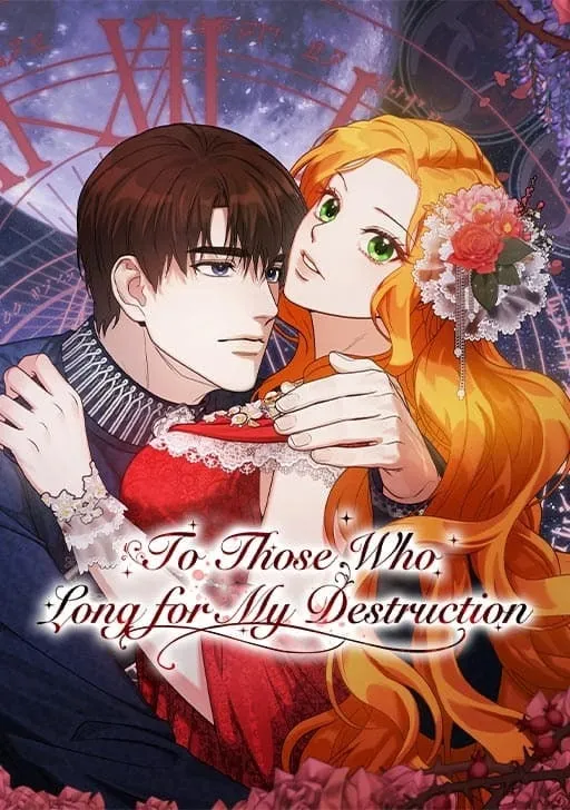 to those who long for my destruction